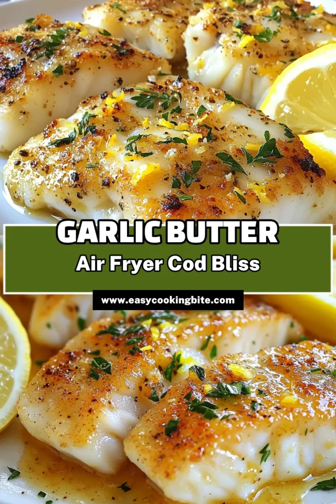Discover this delicious Air Fryer Cod Recipe featuring Garlic Butter for a healthy and easy meal. This Easy Cod Fillet Recipe delivers crispy Air Fryer Cod that is packed with flavor, thanks to the aromatic garlic butter. Perfect for busy weeknights, serve it alongside fresh lemon wedges. Pin this recipe to enjoy a nutritious, mouthwatering dinner! #AirFryerCod #GarlicButterCod #HealthyAirFryerFish #CrispyAirFryerCod