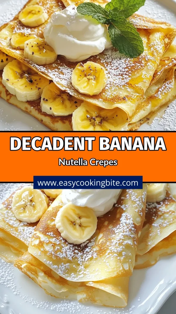 Indulge in our delicious Banana Nutella crepes recipe that makes for the perfect quick Nutella dessert. These easy crepes with Nutella feature homemade banana crepes filled with ripe banana slices and creamy Nutella, topped with whipped cream and mint. Perfect for breakfast or a sweet treat, this recipe takes just 30 minutes. Try these scrumptious banana dessert ideas today and impress your family! Save for later! #BananaNutellaCrepes #NutellaDessert #HomemadeCrepes #CrepeRecipe